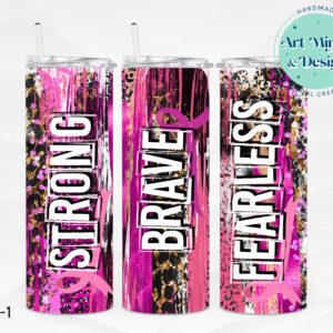 Strong Brave Fearless