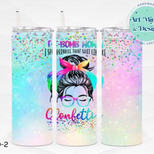 F-Bomb Mom I Sprinkle That Shit on Like Confetti