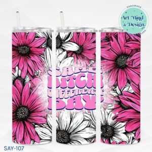 Same Bitch Different Day